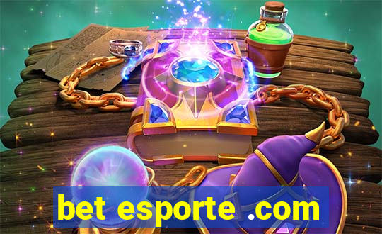 bet esporte .com